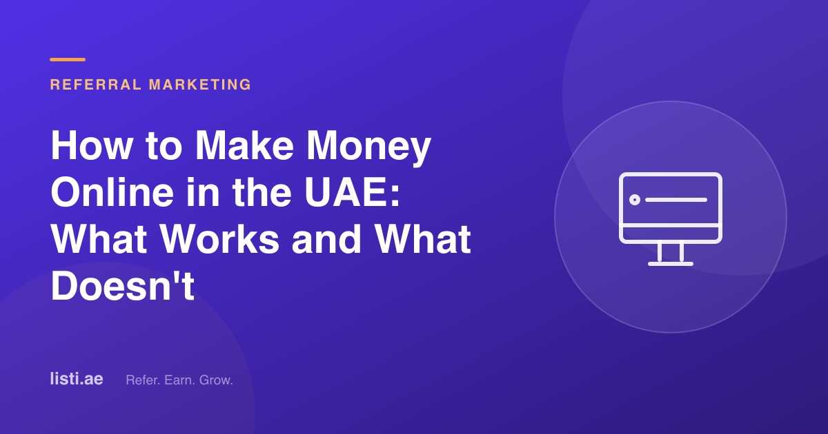 How to Make Money Online in the UAE: What Works and What Doesn't