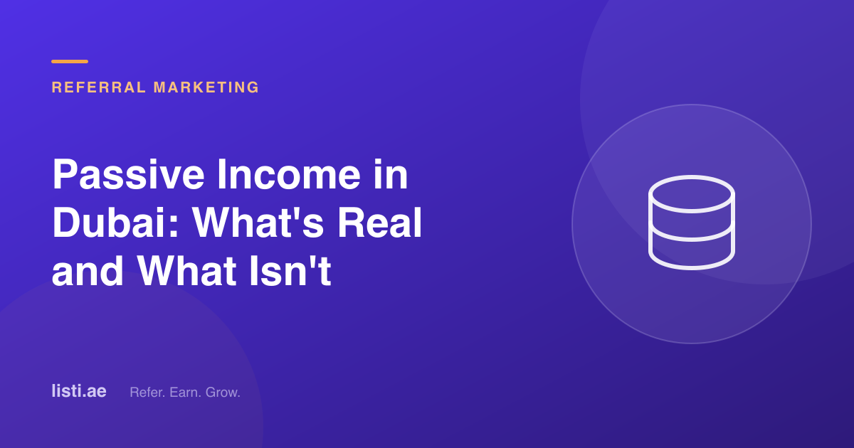 Passive Income in Dubai: What's Real and What Isn't
