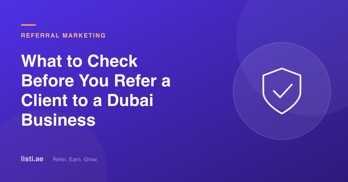 What to Check Before You Refer a Client to a Dubai Business