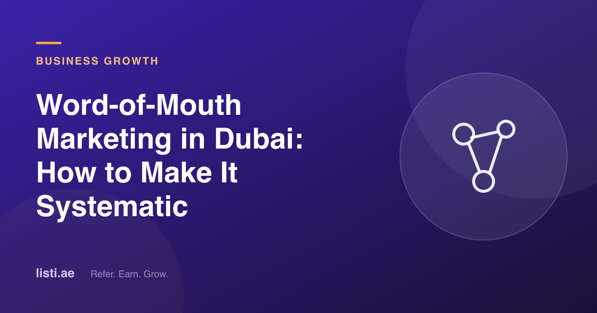 Word-of-Mouth Marketing in Dubai: How to Make It Systematic